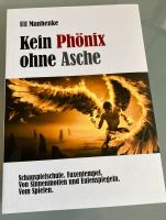 Kein Phönix ohne Asche Leipzig - Leipzig, Zentrum Vorschau