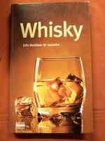 Whisky Edle Destillate für Geniesser Buch Alkohol Nordrhein-Westfalen - Lohmar Vorschau