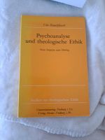 Psychoanalyse und Theologische Ethik Udo Rauchfleisch Niedersachsen - Jever Vorschau