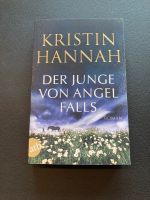 Kristin Hannah, Der Junge von Angel Falls Nordrhein-Westfalen - Meckenheim Vorschau