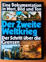 Der Zweite Weltkrieg. Der Schritt über die Grenzen (2)-gebraucht Bayern - Wallersdorf Vorschau