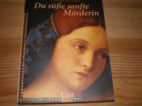 Du süße sanfte Mörderin - Helga Glaesener Fredersdorf-Vogelsdorf - Vogelsdorf Vorschau