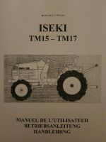 Betriebsanleitung Handbuch Iseki TM15 TM17 Kleintraktor Sachsen - Königsbrück Vorschau