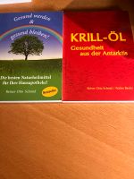 Gesund werden & gesund bleiben u. Krill-Öl von Reiner Otto Schmid Bayern - Forchheim Vorschau