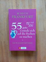 55 Gründe sich auf die Socken zu machen - Wanderführer Frankfurt Eimsbüttel - Hamburg Eimsbüttel (Stadtteil) Vorschau