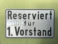 Blechschild - Reserviert für 1. Vorstand Baden-Württemberg - Friedrichshafen Vorschau