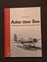 Adler über See: Bordflugzeug und Küstenaufklärer Arado Ar 196 Nordrhein-Westfalen - Herne Vorschau