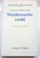 Wettbewerbsrecht 16. Auflage Becksche Kurzkommentare Baumbach Hef Berlin - Tempelhof Vorschau
