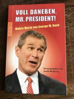 Voll daneben Mr President von Jacob Weisberg über George W. Bush Schleswig-Holstein - Latendorf Vorschau