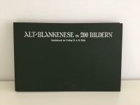 Historisches Buch Alt Blankenese in 200 Bildern Altona - Hamburg Rissen Vorschau