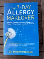 Dr. Susanne Bennett: The 7-Day Allergy Makeover: A Simple Program München - Milbertshofen - Am Hart Vorschau