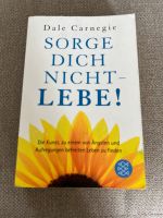 Dale Carnegie - „Sorge dich nicht - Lebe! Düsseldorf - Oberkassel Vorschau