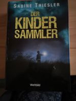 Sabine Thiesler Der Kindersammler!!! Nordrhein-Westfalen - Dorsten Vorschau