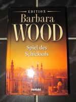 Roman: Spiel des Schicksals von Barbara Wood Baden-Württemberg - Wehr Vorschau