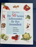 Buch „Die 50 besten Lebensmittel für Ihre Gesundheit“ Essen - Rüttenscheid Vorschau