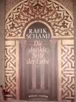 Rafik Schami, Die dunkle Seite der Liebe, Buch, gebunden, Syrien Sachsen-Anhalt - Halle Vorschau