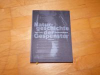 NATURGESCHICHTE DER GESPENSTER von Roger Clarke gebundene Ausgabe Bayern - Wartenberg Vorschau