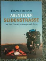 Abenteuer Seidenstraße - Thomas Meixner Niedersachsen - Hemslingen Vorschau
