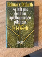 Hoimar v. Ditfurth: So laßt uns denn ein Apfelbäumchen pflanzen Kiel - Meimersdorf-Moorsee Vorschau