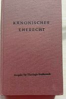 Kanonisches Eherecht,  P Honarius Hanstein O.F.M. Bayern - Peißenberg Vorschau