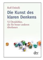 Die Kunst des klaren Denkens_Rolf Dobelli_Spiegel Bestseller TOP Baden-Württemberg - Ludwigsburg Vorschau