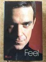 Feel, Robbie Williams von Chris Heath Rheinland-Pfalz - Pünderich Vorschau