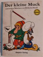 Der kleine Muck und andere Märchen von Wilhelm Hauff Delphin Friedrichshain-Kreuzberg - Kreuzberg Vorschau