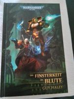 Warhammer 40.000 Die Finsterleit Im Blute Roman Hardcover Düsseldorf - Benrath Vorschau