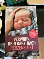 Verwöhn Dein Baby nach Herzenslust Buch Dresden - Weixdorf Vorschau