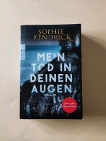 Mein Tod in deinen Augen , Thriller v Sophie Kendrick Nordrhein-Westfalen - Velbert Vorschau