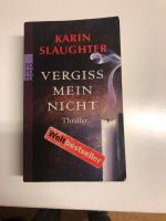 Vergiss mein nicht von Karin Slaughter Baden-Württemberg - Balingen Vorschau