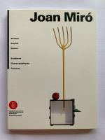 Joan Miró - Skulptur, Graphik, Malerei, Katalog Liechtenstein Dortmund - Innenstadt-Ost Vorschau