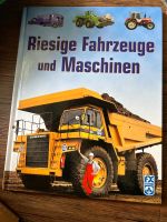 Riesige Fahrzeuge und Maschinen Buch Dortmund - Aplerbeck Vorschau