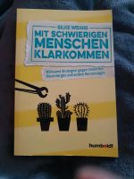 Mit schwierigen Menschen klarkommen ISBN 978-3-86910-111-8 Rheinland-Pfalz - Hahn Vorschau