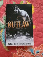 Amelia Gates & Cassie Love - Outlaw *wie neu* Liebesroman Niedersachsen - Wetschen Vorschau