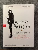Buch „How to be a Parisian - where ever you are“ Baden-Württemberg - Welzheim Vorschau