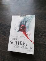 Philip Le Roy Thriller Der Schrei der Sirenen Sachsen-Anhalt - Quellendorf Vorschau