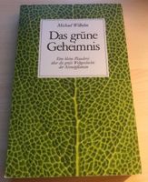 Das grüne Geheimnis von Michael Wilhelm (Buch) Baden-Württemberg - Filderstadt Vorschau