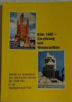 Köln 1945 - Zerstörung und Wiederaufbau Nordrhein-Westfalen - Zülpich Vorschau