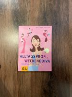 Buch Alltagsprofi, Weekenddiva von Maike Rensch-Bergner Rheinland-Pfalz - Budenheim Vorschau