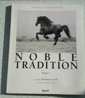 "Noble Tradition" Band 1 „Stammbuchhengste des FPS“ Friese Buch Nordrhein-Westfalen - Herzebrock-Clarholz Vorschau