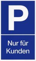 Hinweisschild Parkplatz Nur für Kunden Neu Duisburg - Rheinhausen Vorschau