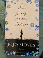 Ein ganz neues Leben, Jojo Moyes Dresden - Reick Vorschau