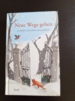 Lektüre zwischen den Jahren: Neue Wege gehen Dresden - Tolkewitz Vorschau