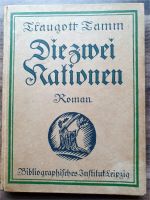 Traugott Tamm,  Die zwei Nationen, Roman 1920 Baden-Württemberg - Bad Dürrheim Vorschau