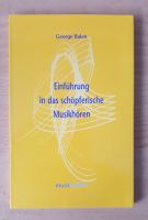 George Balan "Einführung in das schöpferische Musikhören" Baden-Württemberg - Rastatt Vorschau