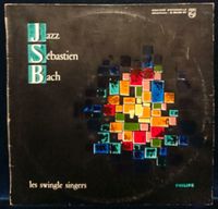 Les Swingle Singers - Jazz Sébastien Bach Vinyl LP Nordrhein-Westfalen - Alfter Vorschau