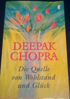 Die Quelle von Wohlstand und Glueck von Deepak Chopra Bayern - Regensburg Vorschau