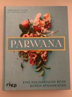 Parwana (Durkhanai Ayubi) Kochbuch Rheinland-Pfalz - Speyer Vorschau