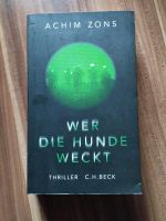 Wer die Hunde weckt, Thriller, Achim Zons Nordrhein-Westfalen - Versmold Vorschau